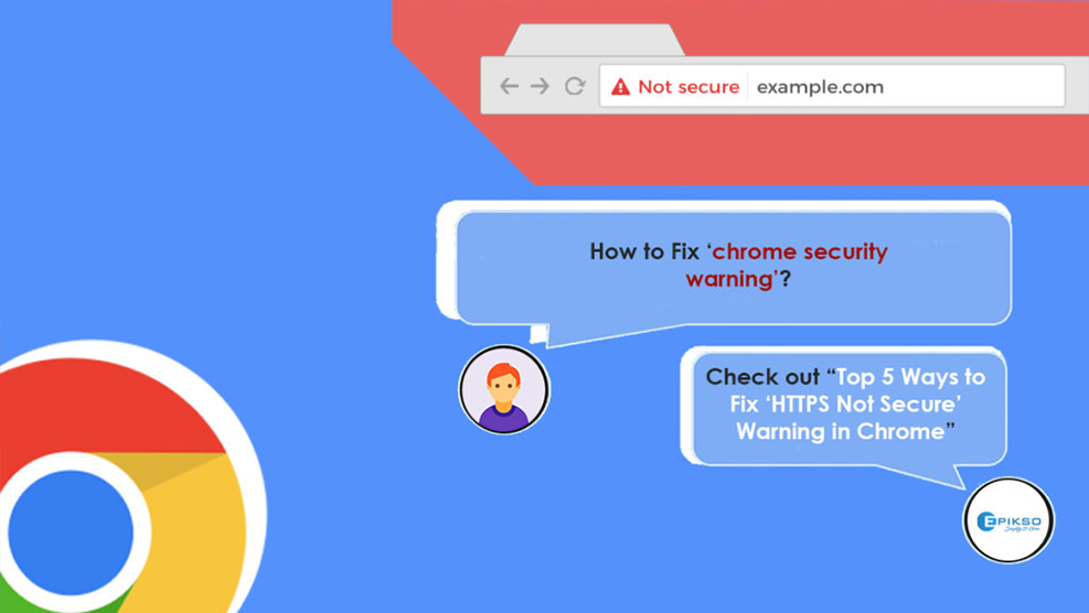 Top 4 Ways to Fix HTTPS “Not Secure” Warning in Chrome