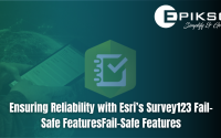Ensuring Reliability with Esri’s Survey123 Fail-Safe Features