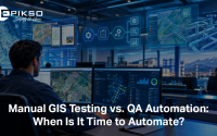 Manual GIS Testing vs. QA Automation: When Is It Time to Automate?